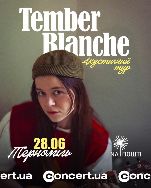 Tember Blanche